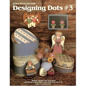 Designing Dots 3 Vintage Craft Painting Pattern Book by JoAnn Green